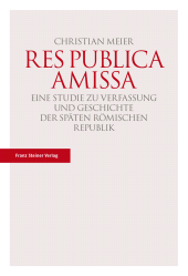 E-book, Res publica amissa : Eine Studie zu Verfassung und Geschichte der späten römischen Republik, Franz Steiner Verlag GmbH