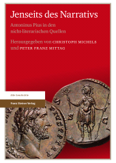 E-book, Jenseits des Narrativs : Antoninus Pius in den nicht-literarischen Quellen, Franz Steiner Verlag GmbH