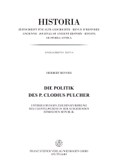 E-book, Die Politik des P. Clodius Pulcher : Untersuchungen zur Denaturierung des Clientelwesens in der ausgehenden römischen Republik, Franz Steiner Verlag GmbH