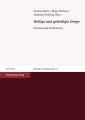 E-book, Heilige und geheiligte Dinge : Formen und Funktionen, Franz Steiner Verlag GmbH