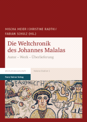E-book, Die Weltchronik des Johannes Malalas : Autor - Werk - Überlieferung, Franz Steiner Verlag GmbH