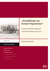 E-book, "Fremdkörper im Sowjet-Organismus" : Deutsche Agrarkonzessionen in der Sowjetunion 1922-1934, Franz Steiner Verlag GmbH