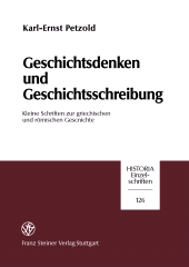 E-book, Geschichtsdenken und Geschichtsschreibung : Kleine Schriften zur griechischen und römischen Geschichte, Franz Steiner Verlag GmbH