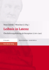 E-book, Leibniz in Latenz : Überlieferungsbildung als Rezeption (1716-1740), Franz Steiner Verlag GmbH