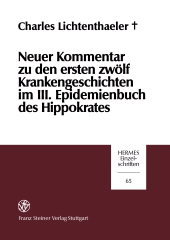 eBook, Neuer Kommentar zu den ersten zwölf Krankengeschichten im III. Epidemienbuch des Hippokrates : XV. Hippokratische Studie, Franz Steiner Verlag GmbH