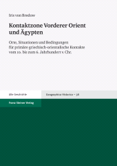 E-book, Kontaktzone Vorderer Orient und Ägypten : Orte, Situationen und Bedingungen für primäre griechisch-orientalische Kontakte vom 10. bis zum 6. Jahrhundert v. Chr., Franz Steiner Verlag GmbH