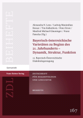 E-book, Bayerisch-österreichische Varietäten zu Beginn des 21. Jahrhunderts - Dynamik, Struktur, Funktion : 12. Bayerisch-Österreichische Dialektologentagung, Franz Steiner Verlag GmbH