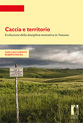 E-book, Caccia e territorio : evoluzione della disciplina normativa in Toscana, Firenze University Press
