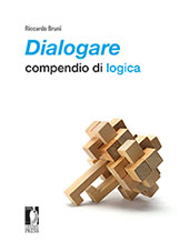 E-book, Dialogare : compendio di logica, Bruni, Riccardo, Firenze University Press