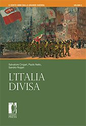 eBook, A cento anni dalla Grande Guerra : l'Italia divisa : volume 2, Firenze University Press