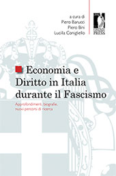 E-book, Economia e diritto in Italia durante il fascismo : approfondimenti, biografie, nuovi percorsi di ricerca, Firenze University Press