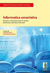 E-book, Informatica umanistica : risorse e strumenti per lo studio del lessico dei beni culturali, Firenze University Press