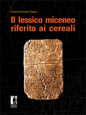 E-book, Il lessico miceneo riferito ai cereali, Vittiglio, Nicola Antonello, Firenze University Press