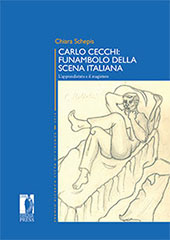 E-book, Carlo Cecchi : funambolo della scena italiana : l'apprendistato e il magistero, Firenze University Press