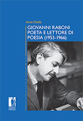 eBook, Giovanni Raboni poeta e lettore di poesia (1953-1966), Chella, Anna, Firenze University Press