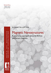 E-book, Magnetic nanostructures : a promising approach towards RE-free permanent magnets, Lottini, Elisabetta, Firenze University Press