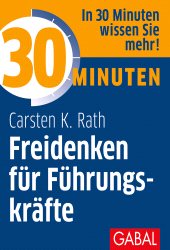 eBook, 30 Minuten Freidenken für Führungskräfte, GABAL Verlag