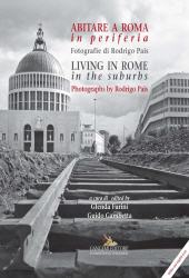 eBook, Abitare a Roma in periferia : fotografie di Rodrigo Pais = Living in Rome in the suburbs : photographs by Rodrigo Pais, Gangemi