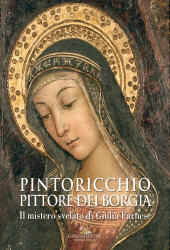 eBook, Pintoricchio pittore dei Borgia : il mistero svelato di Giulia Farnese, Gangemi