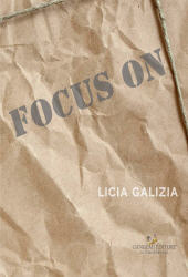 E-book, Focus on : Licia Galizia : in collaborazione con i compositori Michelangelo Lupone e Laura Binachini : flussi, Gangemi