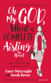E-book, Oh My God, What a Complete Aisling! : Just a Small-Town Girl Living in a Notions World, Gill Books