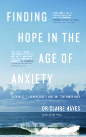 E-book, Finding Hope in the Age of Anxiety : Recognise it, acknowledge it and take your power back, Gill Books
