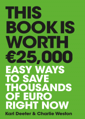 E-book, This Book is Worth âÂÂ¬25,000 : Easy ways to save thousands of euro right now, Gill Books