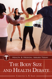 eBook, The Body Size and Health Debate, Greenwood Press