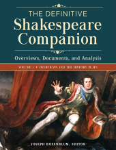 eBook, The Definitive Shakespeare Companion : Overviews, Documents, and Analysis [4 volumes], Greenwood Press