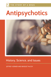 E-book, Antipsychotics : History, Science, and Issues, Greenwood Press