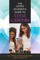 E-book, The Latino Student's Guide to STEM Careers, Greenwood Press