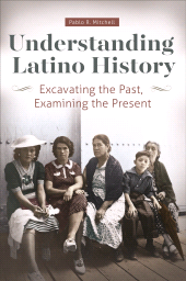 E-book, Understanding Latino History : Excavating the Past, Examining the Present, Greenwood Press