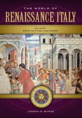 E-book, The World of Renaissance Italy : A Daily Life Encyclopedia [2 volumes], Greenwood Press