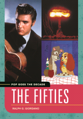 E-book, Pop Goes the Decade : The Fifties, Greenwood Press