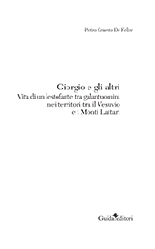 eBook, Giorgio e gli altri : vita di un lestofante tra galantuomini nei territori tra il Vesuvio e i Monti Lattari, Guida editori