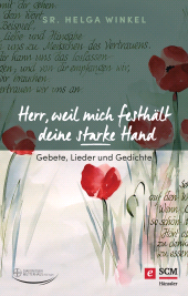 eBook, Herr, weil mich festhält deine starke Hand : Gebete, Lieder und Gedichte, Hänssler