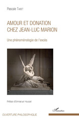 E-book, Amour et donation chez Jean-Luc Marion : une phénoménologie de l'excès, L'Harmattan