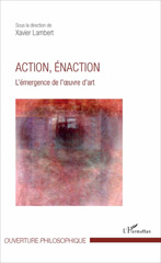 E-book, Action, énaction : l'émergence de l'oeuvre d'art, L'Harmattan