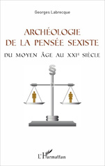 E-book, Archéologie de la pensée sexiste : du Moyen age au XXIe siècle, L'Harmattan