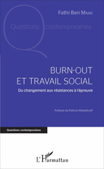 E-book, Burn-out et travail social : du changement aux résistances à l'épreuve, Ben Mrad, Fathi, L'Harmattan