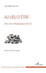 E-book, Au lieu d'être : vers une métaphysique de l'ici, Rouvière, Jean-Marc, L'Harmattan