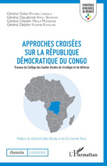 E-book, Approches croisées sur la République démocratique du Congo : travaux du Collège des hautes études de stratégie et de défense, L'Harmattan