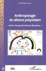 E-book, Anthropologie du silence polynésien : gémir n'est pas de mise aux Marquises, Monconduit, Daniel, L'Harmattan