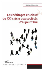 E-book, Les héritages cruciaux du XXe siècle aux sociétés d'aujourd'hui, L'Harmattan