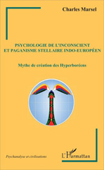 eBook, Psychologie de l'inconscient et paganisme stellaire indo-européen : le mythe de création des Hyperboréens, L'Harmattan