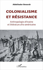E-book, Colonialisme et résistance : anthropologie africaine et littérature afro-américaine, L'Harmattan