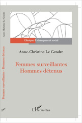eBook, Femmes surveillantes, hommes détenus, Le Gendre, Anne-Christine, L'Harmattan