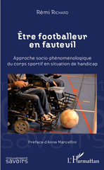 E-book, Être footballeur en fauteuil : approche socio-phénoménologique du corps sportif en situation de handicap, L'Harmattan