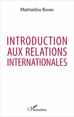 E-book, Introduction aux relations internationales, Bamba, Mamadou, L'Harmattan