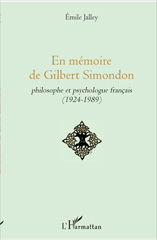 eBook, En mémoire de Gilbert Simondon : philosophe et psychologue français, 1924-1989, L'Harmattan